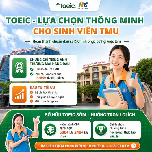 tai-sao-toeic-la-chung-chi-hang-dau-duoc-sinh-vien-tmu-lua-chon